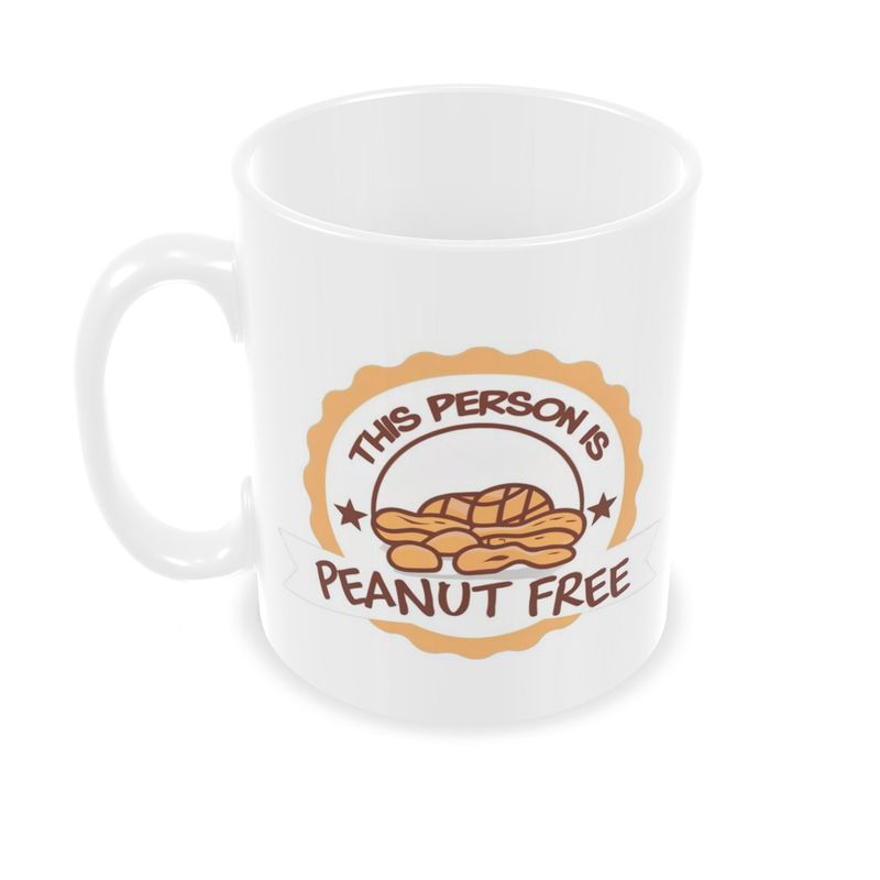 This Person Is Peanut Free Ceramic Coffee Mug | Hypoallergenic - Allergy Friendly - Naturally Free