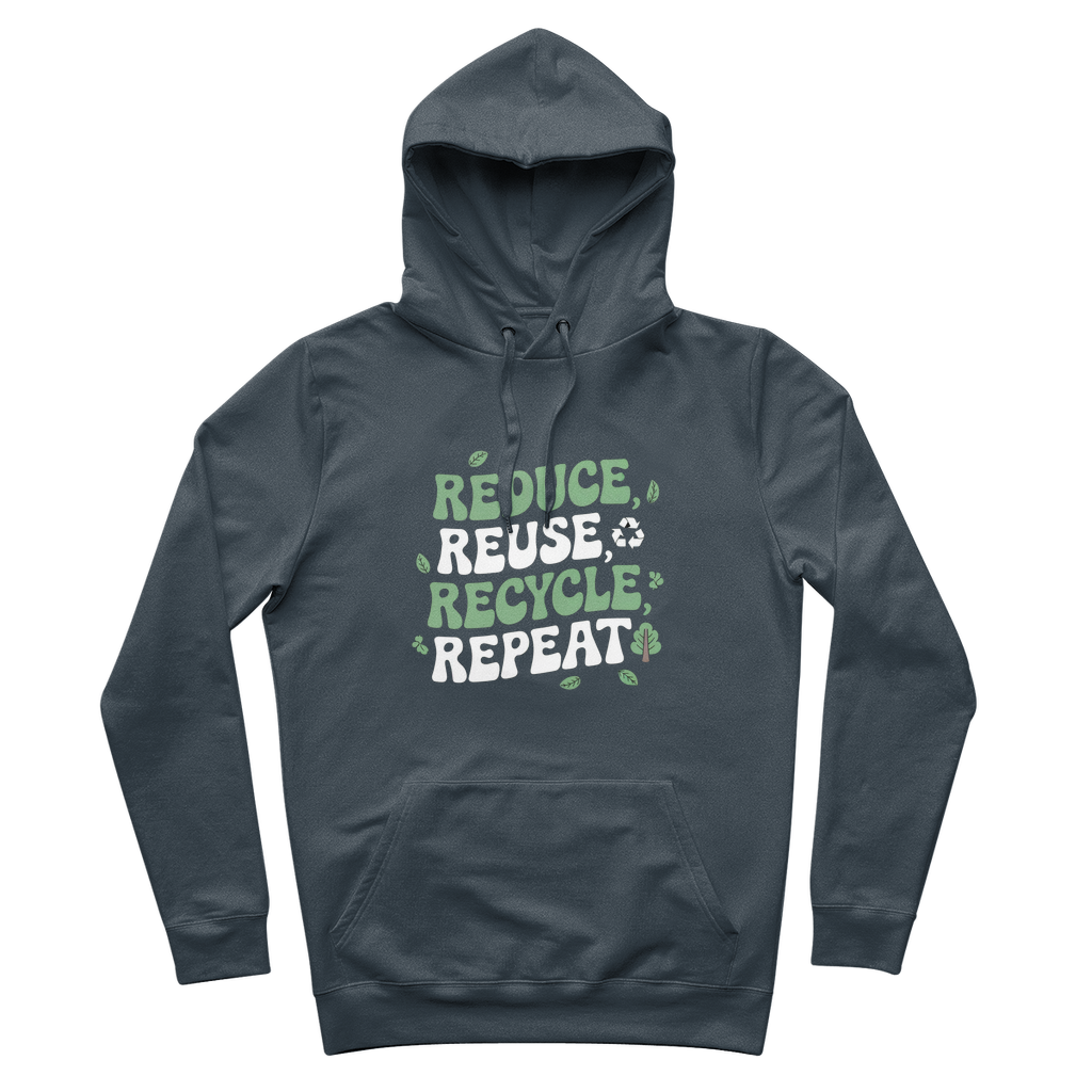 Reduce, Reuse, Recycle, Repeat 100% Organic Cotton Graphic Hoodie