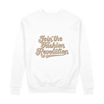 Join The Revolution 100% Organic Cotton Womens Graphic Sweatshirt