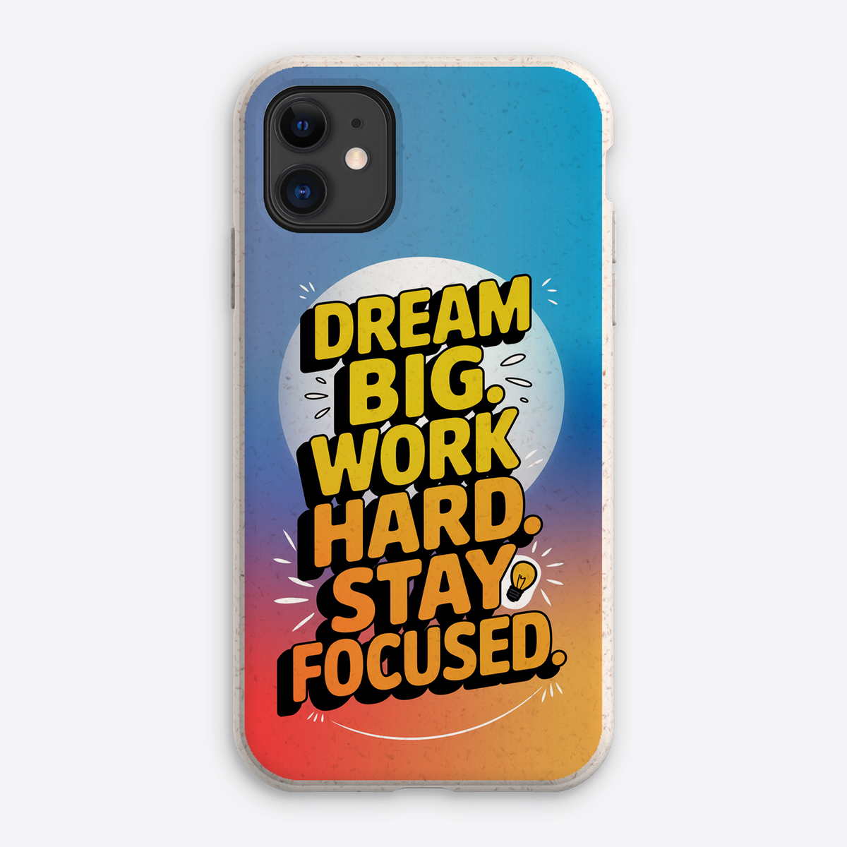 Dream Big, Work Hard, Stay Focused Quote Biodegradable Bamboo Iphone Case