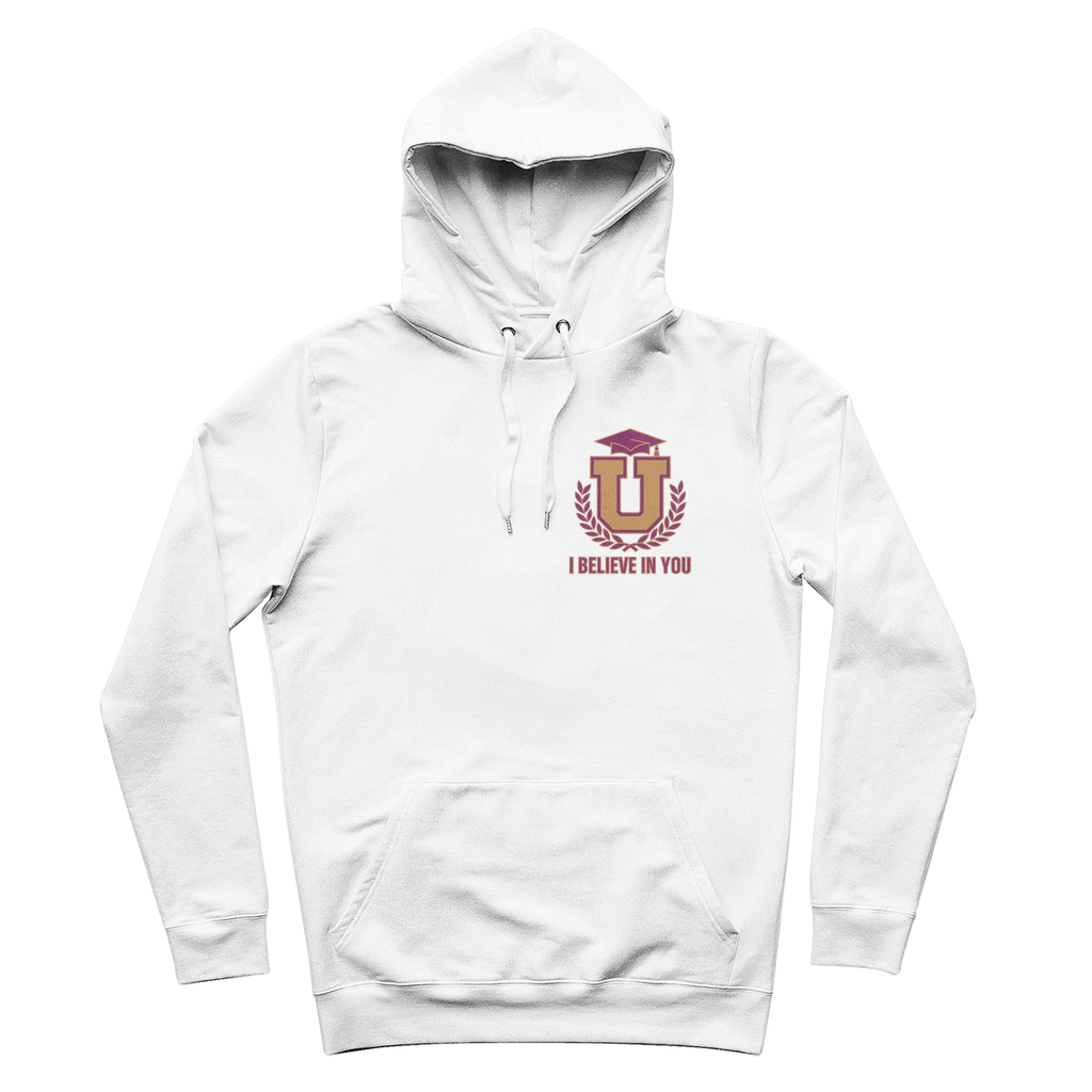 I Believe In You University 100% Organic Cotton Graphic Hoodie