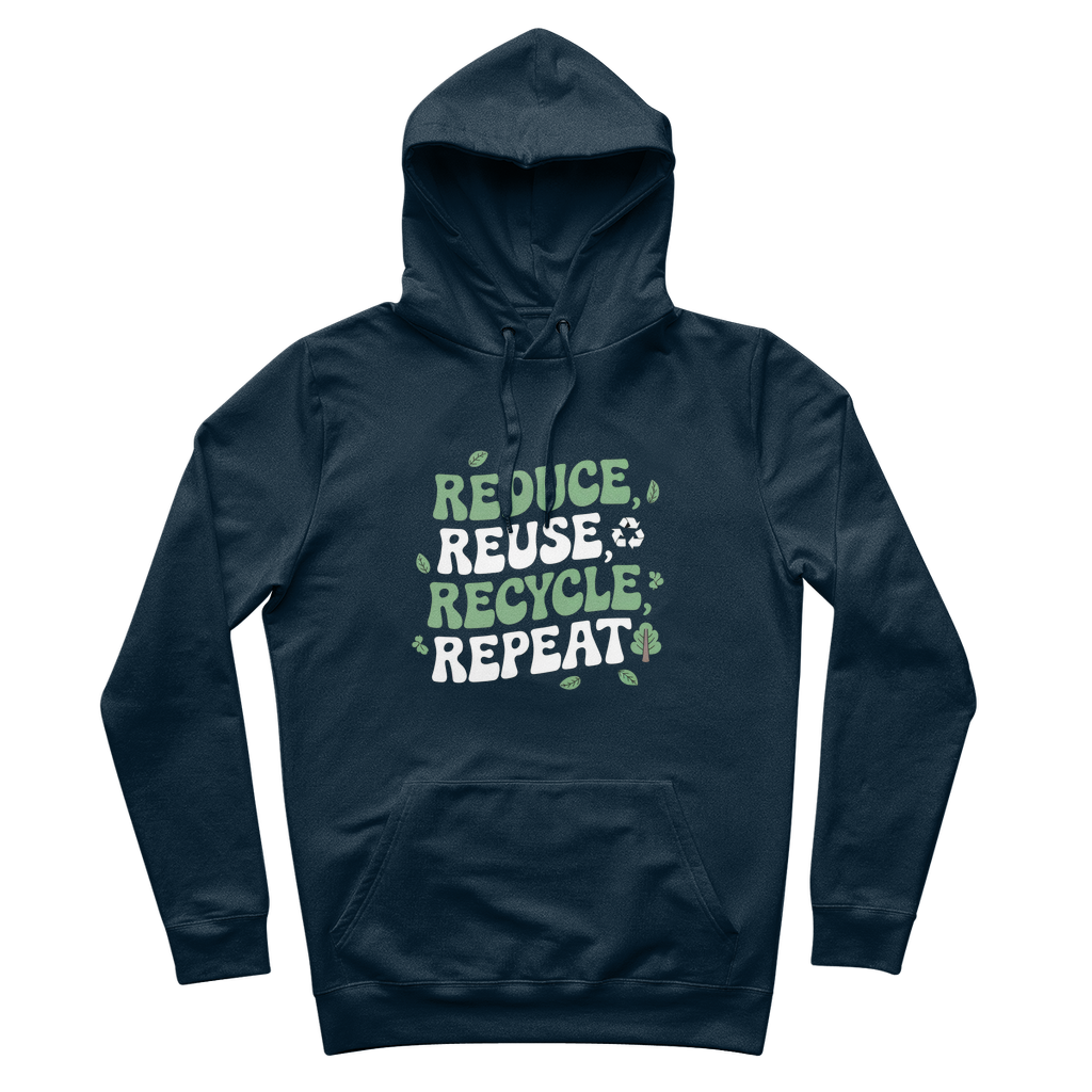 Reduce, Reuse, Recycle, Repeat 100% Organic Cotton Graphic Hoodie